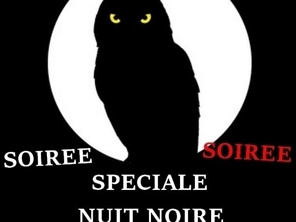 SOIREE NUIT NOIRE – samedi 5 septembre
