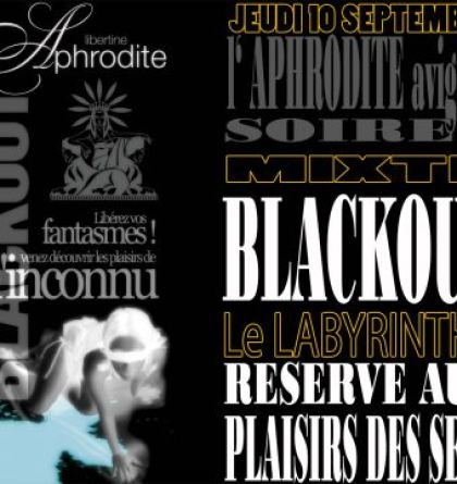 BLACKOUT: Le Labyrinthe réservé aux plaisirs des sens !
