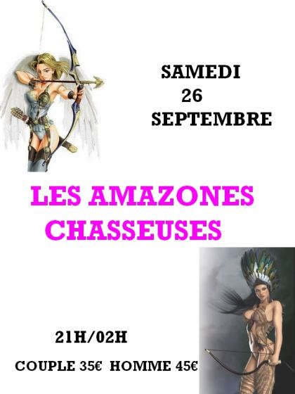 SOIREE AMAZONES (CHASSEUSES) – samedi 26 septembre